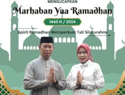 Pemerintah Kabupaten Bogor Mengucapkan “Marhaban Ya Ramadhan” 1445 H / 2024 M