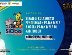 STRATEGI KOLABORASI PENGELOLAAN PAJAK MBLB & OPSEN PAJAK MBLB di KABUPATEN BOGOR